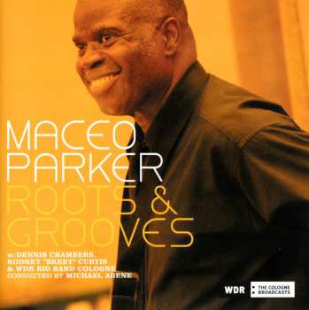 Album Maceo Parker: Roots & Grooves
