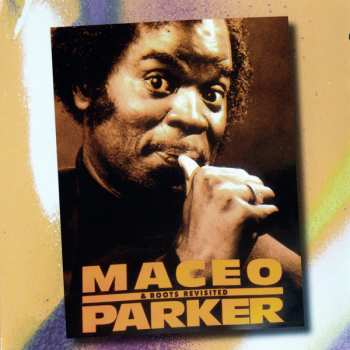 2CD Maceo Parker: Roots Revisited The Bremen Concert 177030