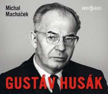 Various: Macháček: Gustáv Husák (MP3-CD)