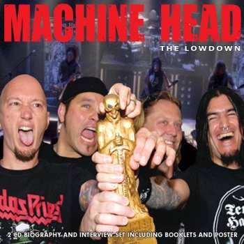 Machine Head: The Lowdown