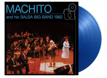 Machito And His Salsa Big Band 1982