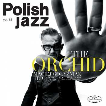 CD Maciej Gołyźniak Trio: The Orchid 233495