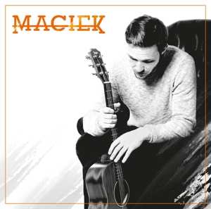 Album Maciej Świętosławski: Maciek