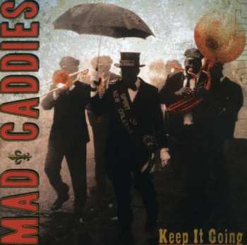 Album Mad Caddies: Keep It Going