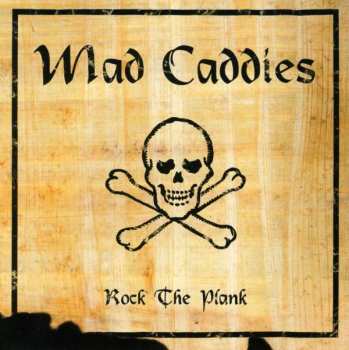 Album Mad Caddies: Rock The Plank