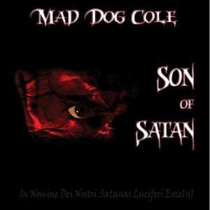 Album Mad Dog Cole: Son Of Satan