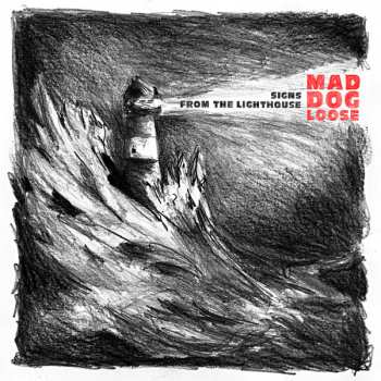 LP Mad Dog Loose: Signs from the Lighthouse 68101
