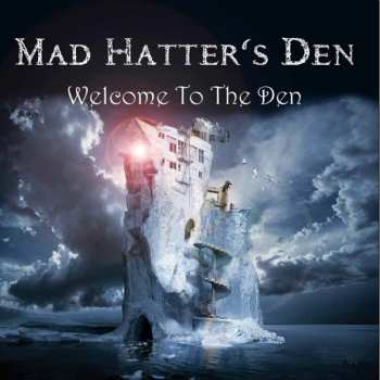 Mad Hatter's Den: Welcome To The Den