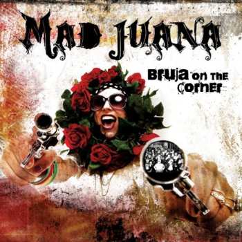 Album Mad Juana: Bruja On The Corner