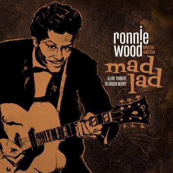 LP Ronnie Wood With His Wild Five: Mad Lad (A Live Tribute To Chuck Berry) 22396