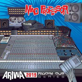 CD Mad Professor: Ariwa 2019 Riddim And Dub Series 474328