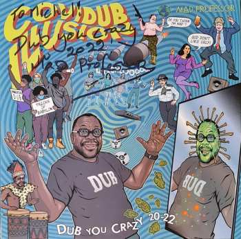 Album Mad Professor: Covidub Illusion - Dub You Crazy 20-22