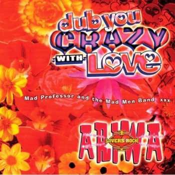 CD Mad Professor: Dub You Crazy With Love (Part 2) 289547