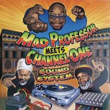 Album Mad Professor: Mad Professor Meets Channel One Sound System