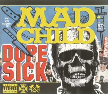 Mad Child: Dope Sick