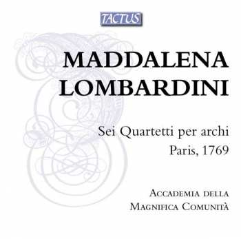 Album Maddalena Laura Lombardini: Sei Quartetti Per Archi; Paris, 1769