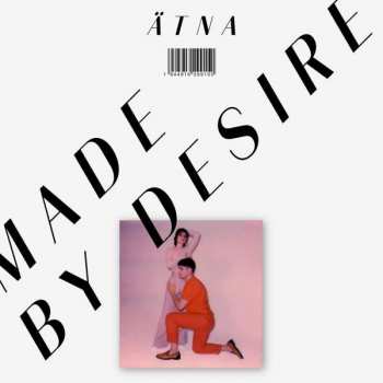Album ÄTNA: Made By Desire