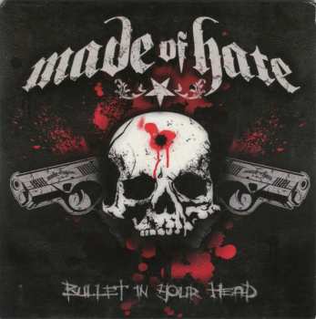 Album Made Of Hate: Bullet In Your Head