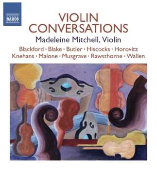 Madeleine Mitchell: Violin Conversations