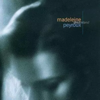 Madeleine Peyroux: Dreamland