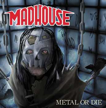 Album Madhouse: Metal Or Die