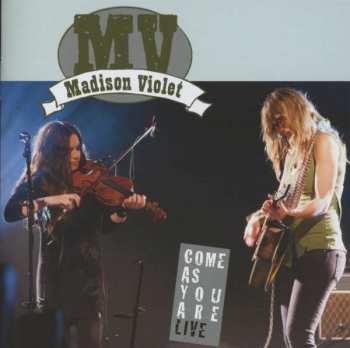 CD Madison Violet: Come As You Are Live 379371