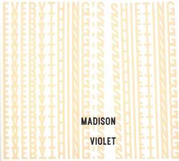 Album Madison Violet: Everything's Shifting
