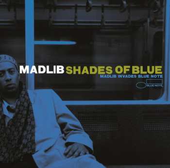 Madlib: Shades Of Blue