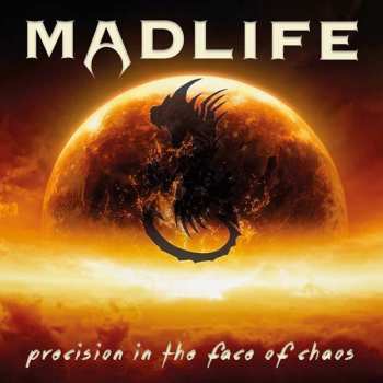 Album Madlife: Precision In The Face Of Chaos