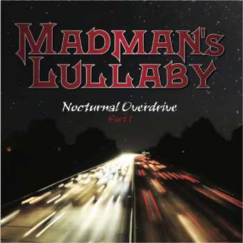 Album Madman's Lullaby: Nocturnal Overdrive Part 1