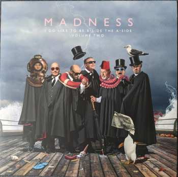 Madness: I Do Like To Be B-Side The A-Side - Volume Two