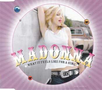 CD Madonna: What It Feels Like For A Girl