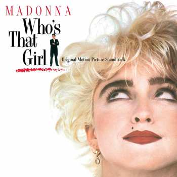 Album Madonna: Who's That Girl (Original Motion Picture Soundtrack)
