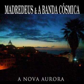 CD Madredeus E A Banda Cósmica: A Nova Aurora 408444
