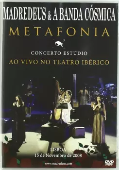 Madredeus E A Banda Cósmica: Metafonia Concerto Estúdio - Ao Vivo No Teatro Ibérico