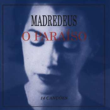 CD Madredeus: O Paraíso 460444