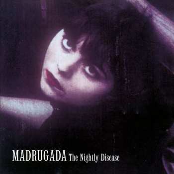 Album Madrugada: The Nightly Disease