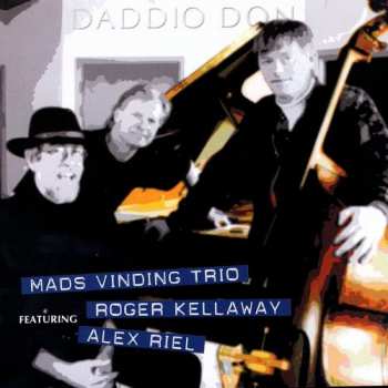 Mads Vinding Trio: Daddio Don