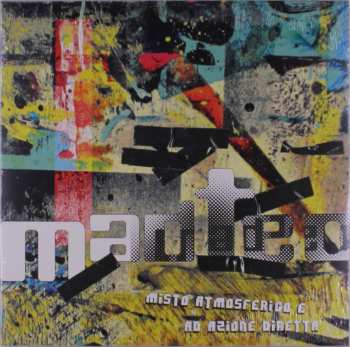 Album Madteo: Misto Atmosferico E Ad Azione Diretta