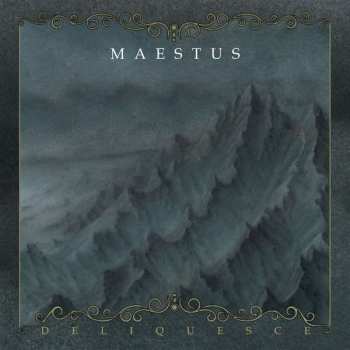 Album Maestus: Deliquesce