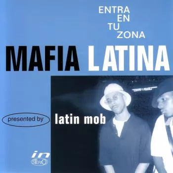 Mafia Latina: Entra En Tu Zona