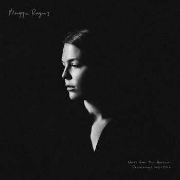 Album Maggie Rogers: Notes From The Archive: Recordings 2011-2016