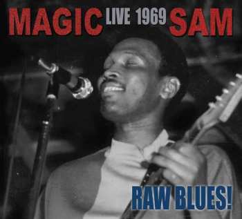 Album Magic Sam: Live 1969: Raw Blues!