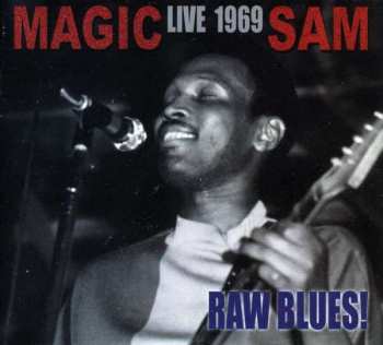 CD Magic Sam: Live 1969: Raw Blues! 234769