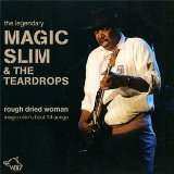 CD Magic Slim & The Teardrops: Rough Dried Woman 532071