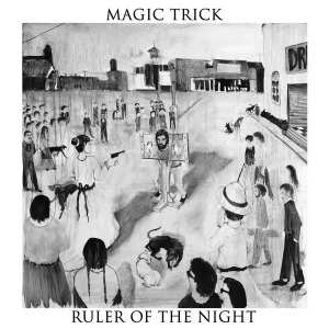 Album Magic Trick: Ruler Of The Night