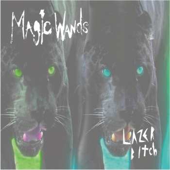 Album Magic Wands: Lazer Bitch
