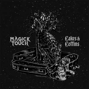 Album Magick Touch: Cakes & Coffins