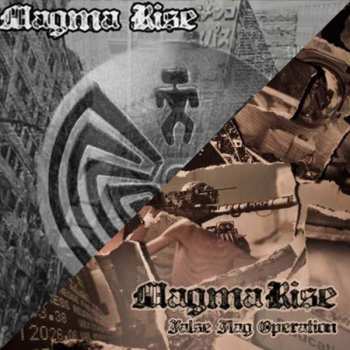 Album Magma Rise: False Flag Operation + The Man In The Maze