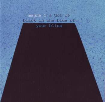 CD Magne Furuholmen: A Dot Of Black In The Blue Of Your Bliss 532563